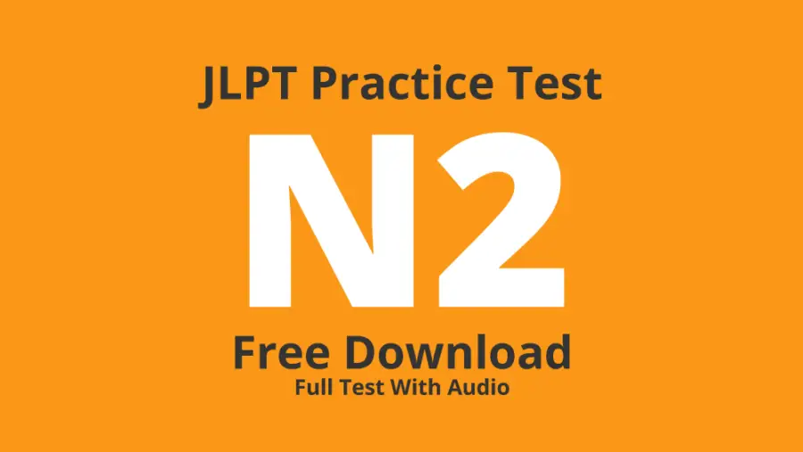 JLPT N2 Practice Test – Free Download