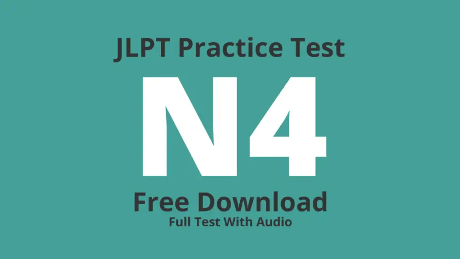 JLPT N4 Practice Test – Free Download