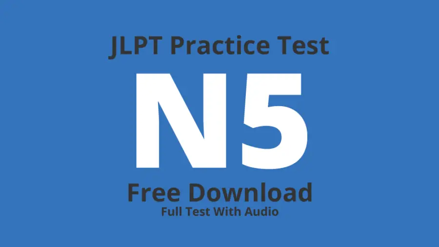 JLPT N5 Practice Test – Free Download