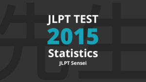 jlpt test statistics 2015 jlpt sensei