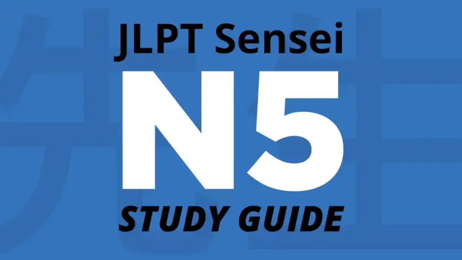 How to Pass JLPT N5 – Study Guide