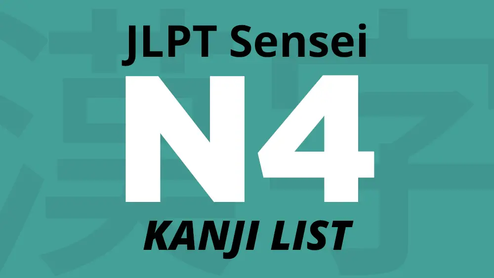 Jlpt N4 Kanji List Jlptsensei Com