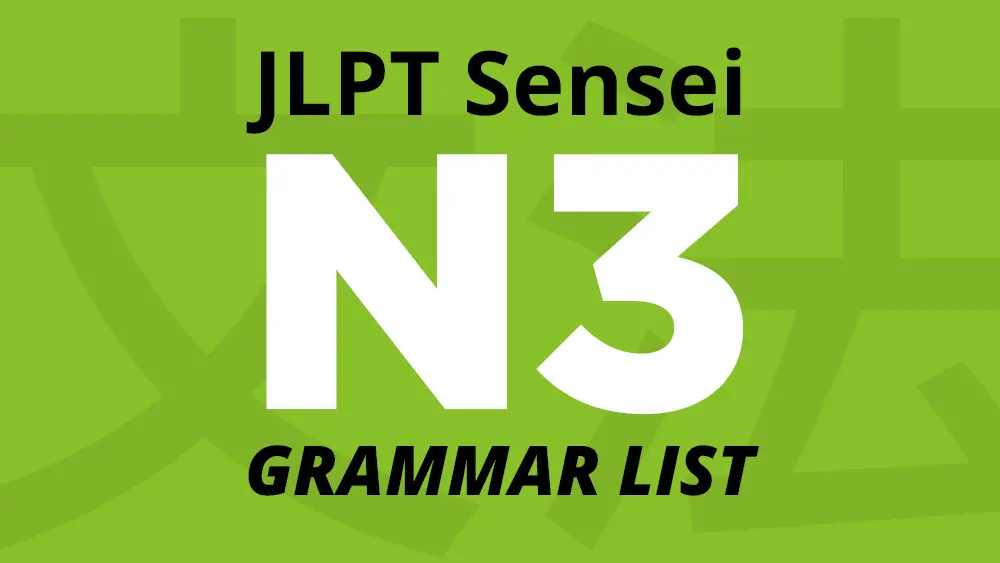 Jlpt N3 Grammar List Jlptsensei Com