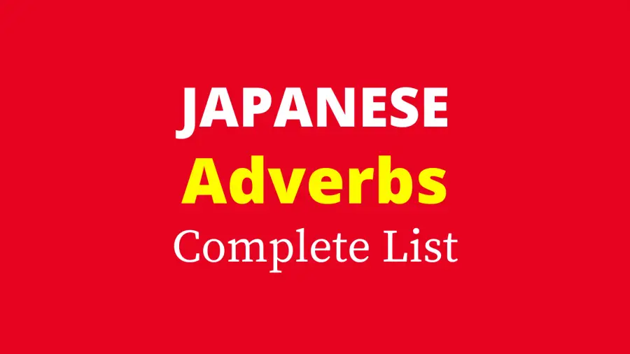 Complete Japanese Adverbs List