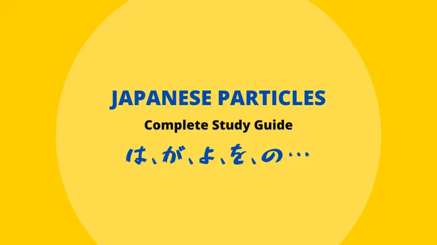 Complete Japanese Particles List